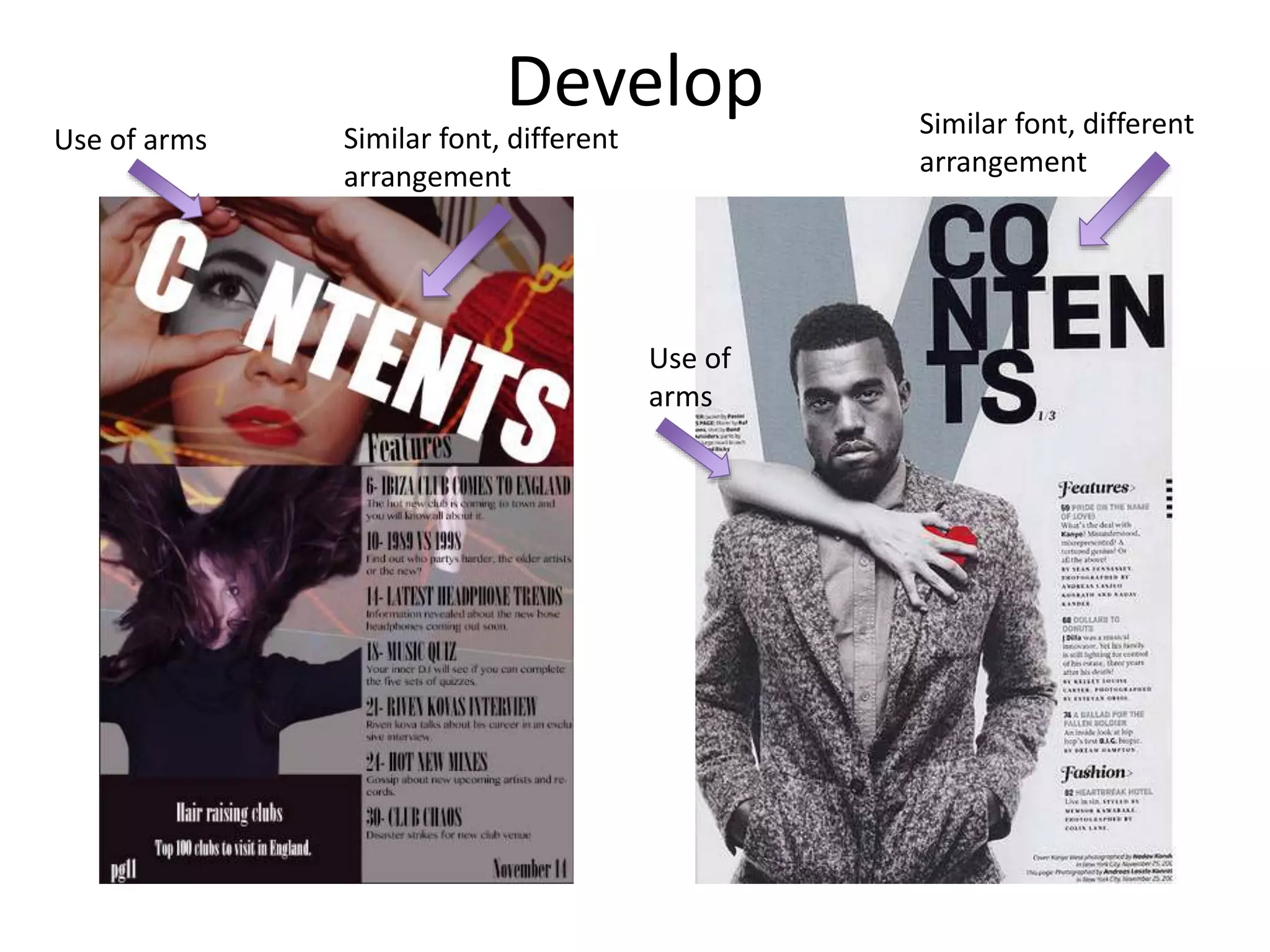 Develop
Use of arms
Use of
arms
Similar font, different
arrangement
Similar font, different
arrangement
 