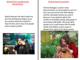 Archive from a professional                Archive from our product
         documentary
                                 ...