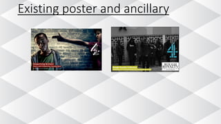 Existing poster and ancillary
 