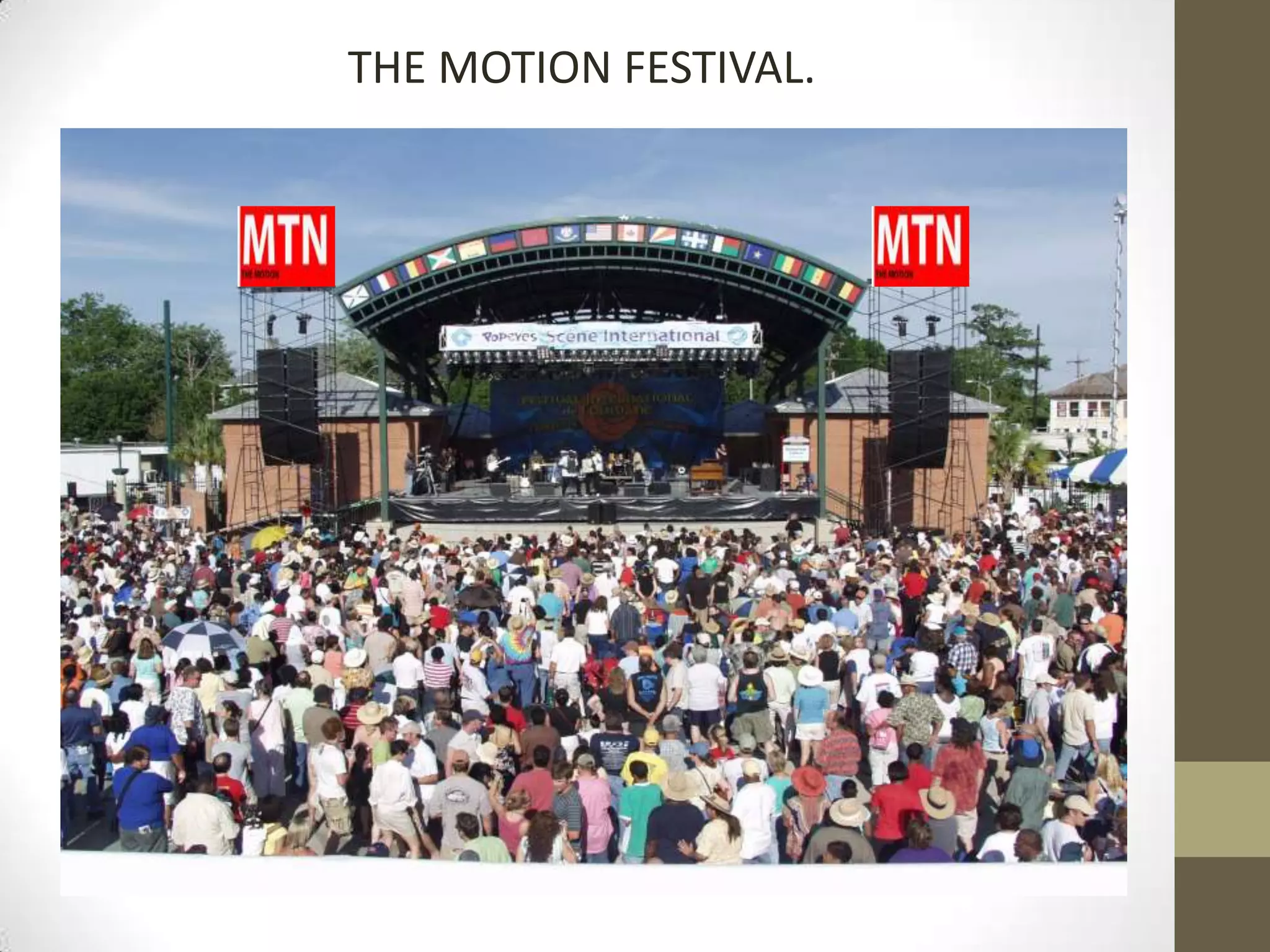 THE MOTION FESTIVAL.
 