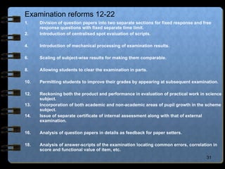 Evaluation reforms and patterns in india | PPT