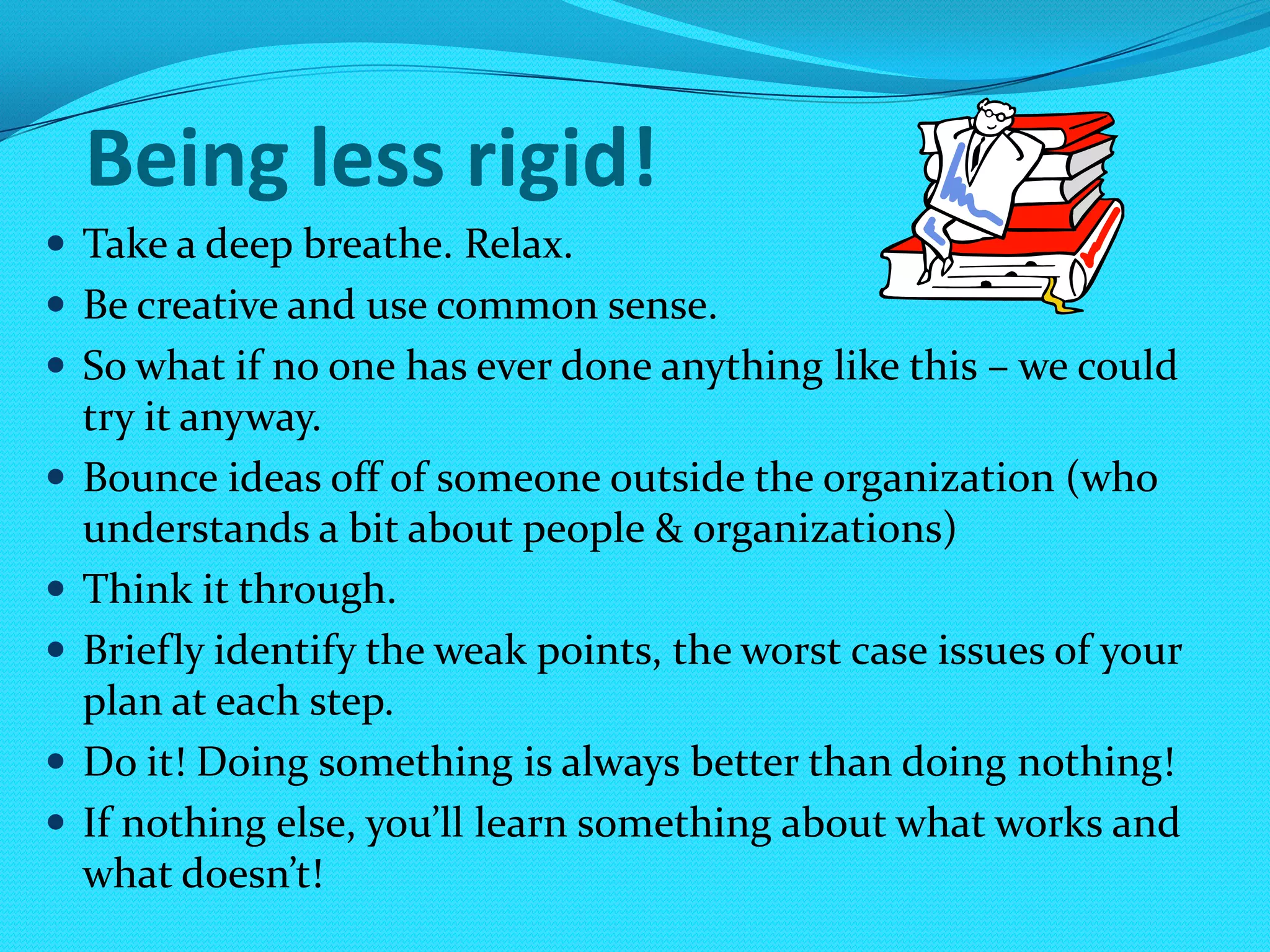 How do we as a group accomplish this?