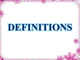 DEFINITIONS
 