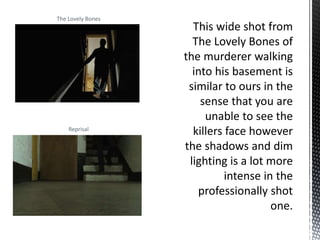 The Lovely Bones
Reprisal