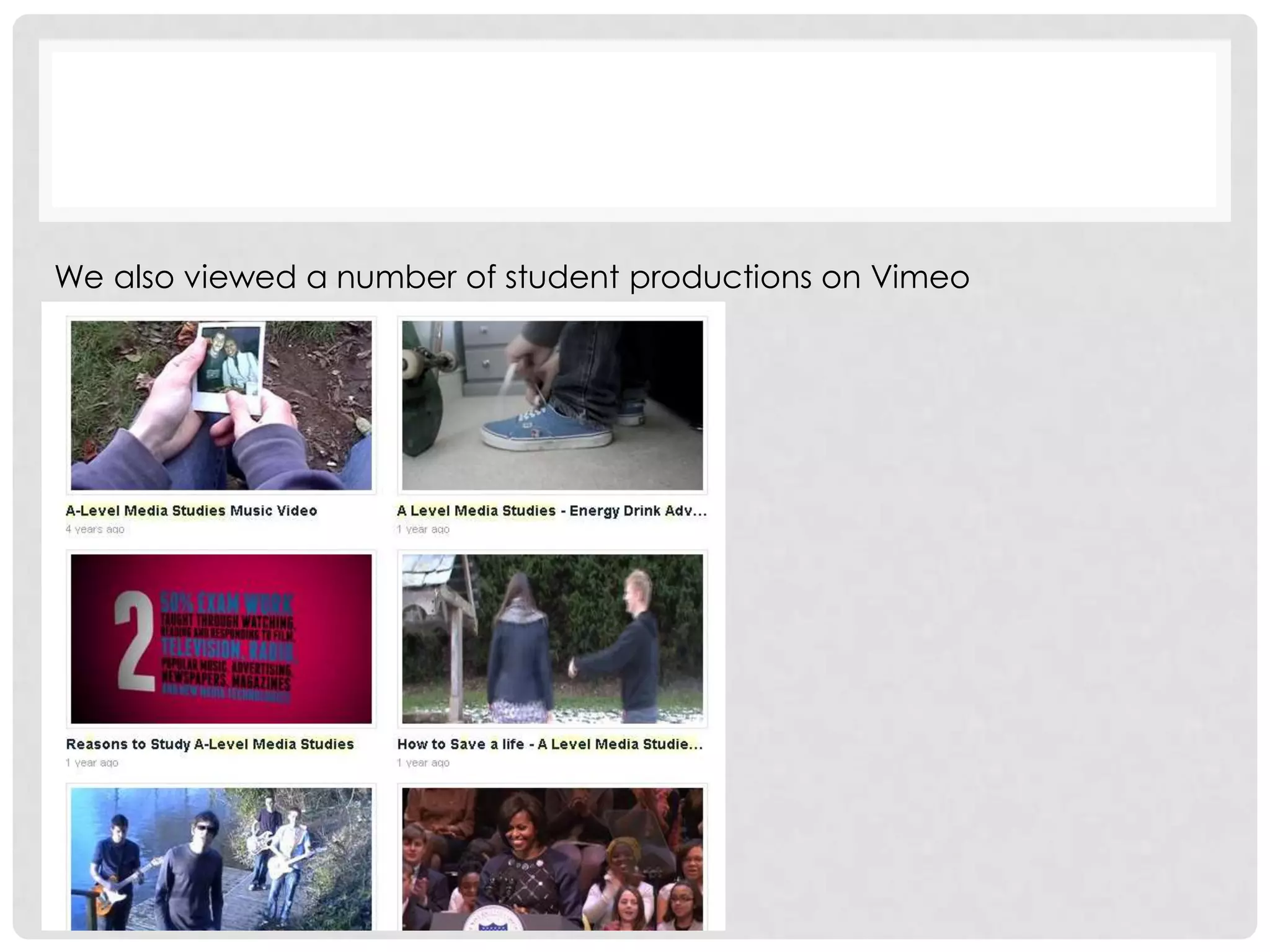 We also viewed a number of student productions on Vimeo
 