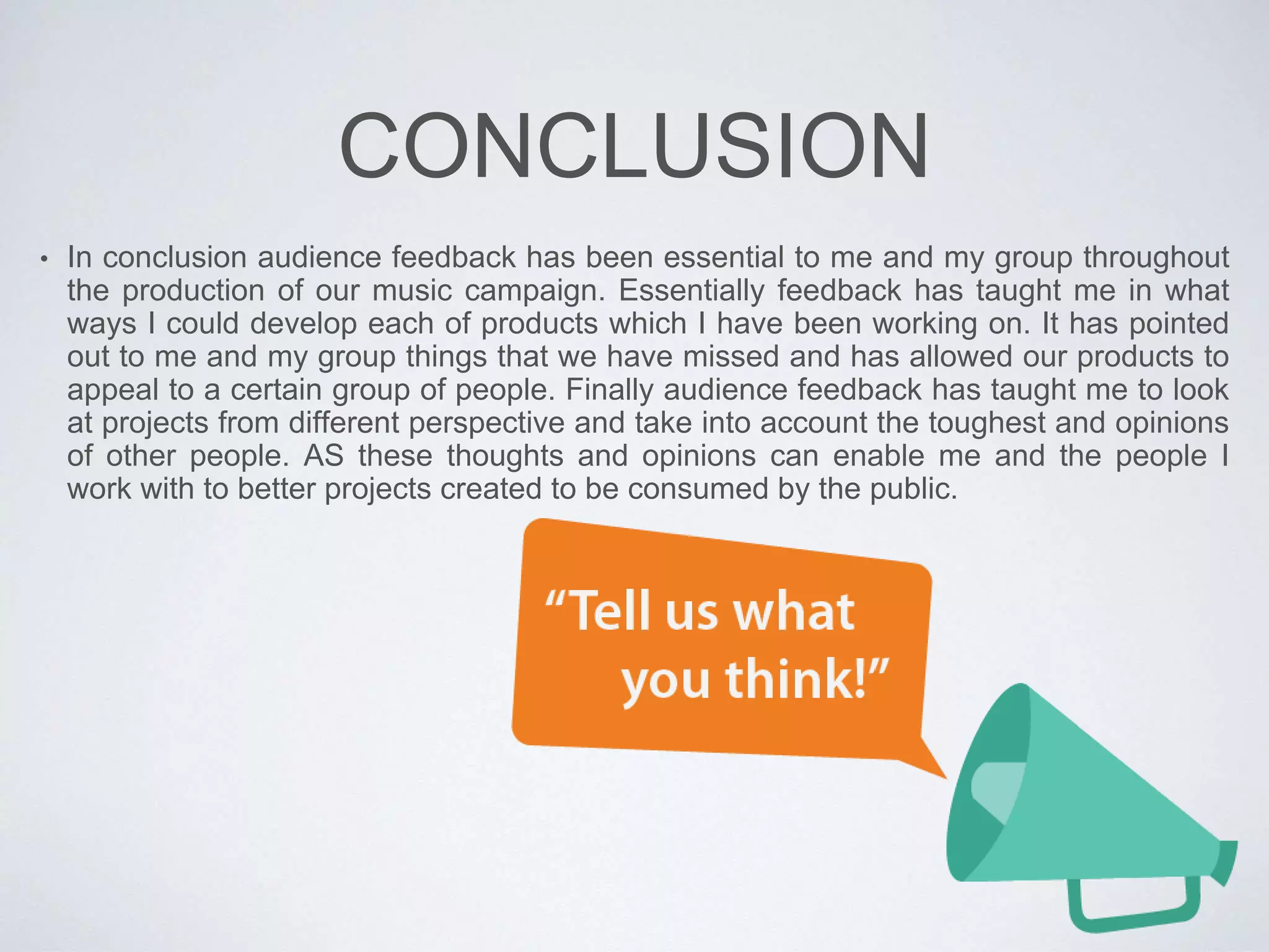 FINAL AUDIENCE
FEEDBACK
(WEBSITE)
• Based on what we have learnt from
our audience feedback on the
website we have applied changed
to our website and developed it
throughly. As can be seen on the
right we have changed the font on
our website, simplified imagery,
and updated the colour scheme. By
doing this we’ve applied knowledge
we have acquired from our
audiences and therefore hope to
appeal to our target audiences and
others. Furthermore by updating
the colour scheme I made certain
that my groups artists website
follows and develops upon the
conventions of House websites.
 