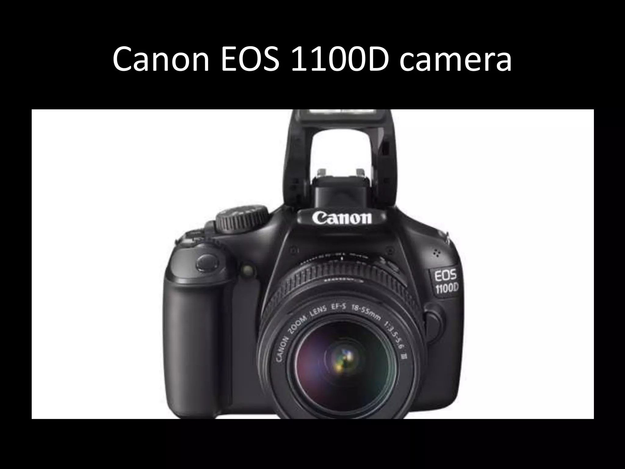 Canon EOS 1100D camera
 