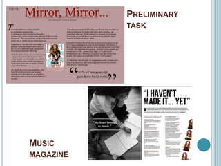 PRELIMINARY
           TASK




MUSIC
MAGAZINE
 