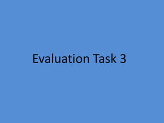 Evaluation Task 3
 