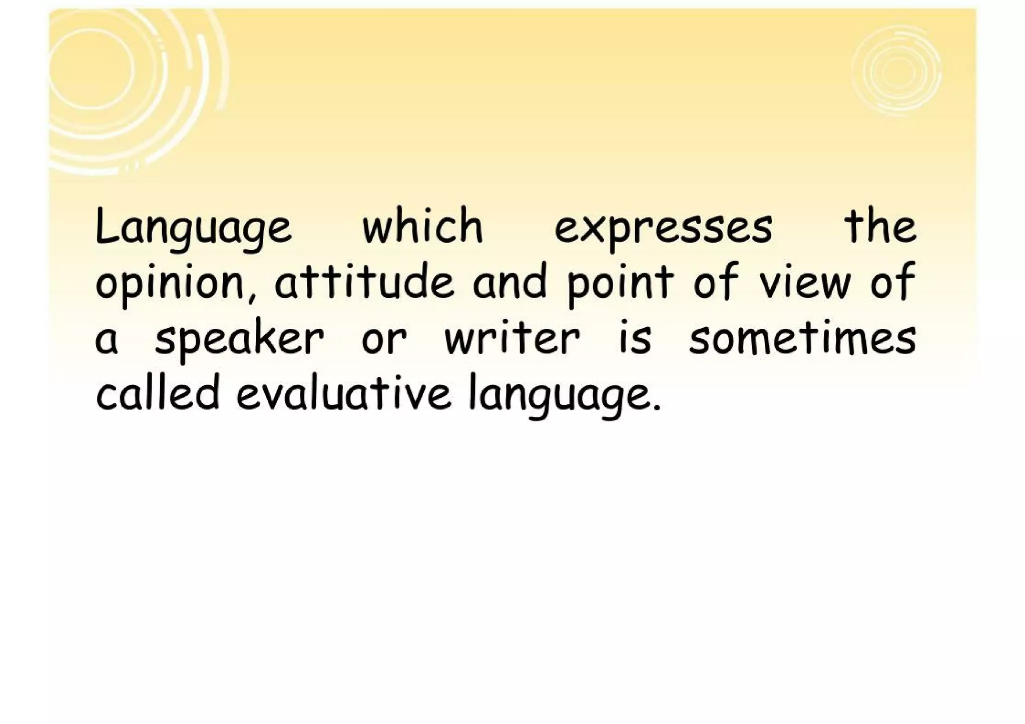 EVALUATIVE LANGUAGE