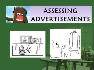 ASSESSING
ADVERTISEMENTS
 