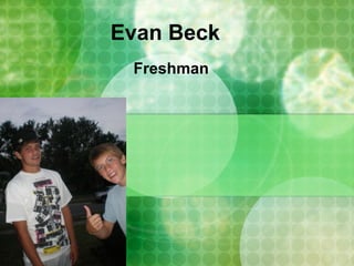 Evan Beck Freshman 