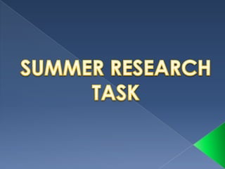 SUMMER RESEARCH TASK 