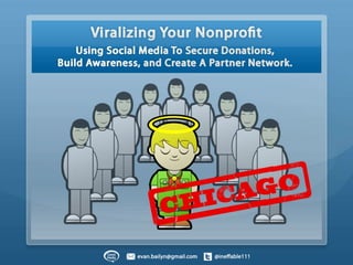 Evan Bailyn, First Page Sage: Viralizing Your Nonprofit: Using Social Media To Secure Donations and Build Awareness