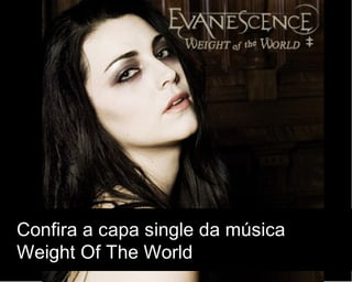 Confira a capa single da música Weight Of The World  