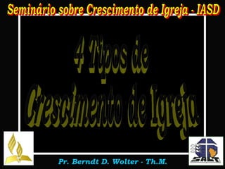 4 Tipos de Crescimento de Igreja 