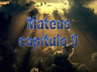 Mateus capítulo 9 