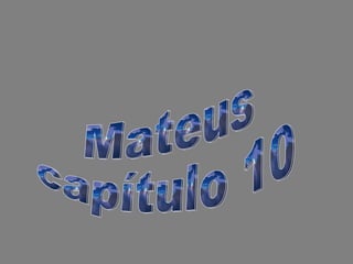 Mateus capítulo 10  
