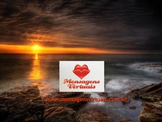 www.mensagensvirtuais.com.br 