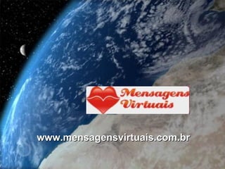 www.mensagensvirtuais.com.br 