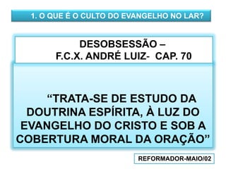 “QUANDO O LAR ABRE SUAS PORTAS PARA O ESTUDO E A PRÁTICA DO EVANGELHO À LUZ DA DOUTRINA ESPÍRITA, “TRANSFORMA-SE EM UM POSTO ESPIRITUAL DE AMPARO, DE LUZ  E DE PAZ, QUE IRRADIA ALÉM DE SEUS PRÓPRIOS LIMITES”.