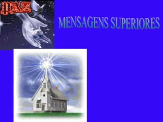 MENSAGENS SUPERIORES 