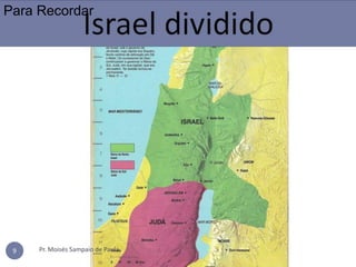 Pr. Moisés Sampaio de Paula9
Para Recordar
 