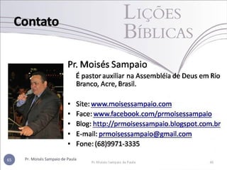 Pr. Moisés Sampaio de Paula65
 