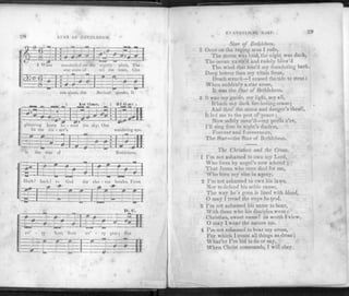 28 STAR OF I? ETULEIIEM.
1 When marshalled on ihc nightly plain, The
star alone of nil the train, Can
one alone, the Saviour speaks, It
glittering hosts be - stud the sky. One
fix the sin - ner'a wandering eye.
l«t limp. ^ 3.1 f i HI3 .
M:
m it
1 mi- ZlS—(
is the star of Bethlehem.
§i
Hark! hark! to God the cho - rus breaks, From
J*"
i'
zzZzizh,
I>. c.
=3
i
ry host, from ev1 - ry gem; But
:ac=t—£EitE±=zpE3: i
EVANGE1.ICAL IIART. 29
S/«r o/* Bethlehem.
2 Once on the raging seas I rode,
The storm was loud, the night was dark,
The ocean yawn'd and rudely blow'd
The wind that toss'd my foundering bark.
Deep horror then my vitals froze,
Death struck—I ceased the tide to stem :
When suddenly a star arose,
It was the Star of Bethlehem.
3 It was my guide, my light, my all,
It bade my dark foreboding cease;
And thro' the storm and danger's thrall,
It led me to the port of peace;
Now safely moor'd—my perils o'er,
I'll sing first in night's diadem,
Forever and f .revermore,
The Star—the Star of Bethlehem.
The Christian and the Cross.
1 I'm not ashamed to own my Lord,
Who lives by angel's now adored ;
That Jesus who once died for me,
Who bore my sins in agony.
2 I'm not ashamed to own his laws,
Nor to defend his noble cause,
The way he's gone is lined with blood,
O may I t read the steps he trod.
3 I'm not ashamed his name to bear,
With those who his disciples were :
Christian, sweet name! its worth I view,
O may I wear the nature too.
4 I'm not ashamed to bear my cross,
For which I count all things as dross;
What'er I'm bid to do or say,
When Christ commands, I will obey.
 