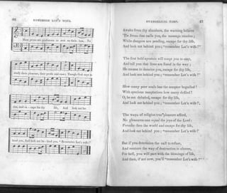 46 REMEMBER LOT'S WIFE.
prone are proleasors to rest on their lees, To
- cape for thy life, And look not bo-
EVANGELICAL HARP. 47
Awake from thy slumbers, the warning believe
'Tis Jesus that calls you, the message receive ;
While dangers are pending, escape for thy life,
And look not behind you ; "remember Lot's wife!"
The first bold apostate will tempt you to stay,
And (ell you that lions are found in the way ;
He means to deceive you, escape for thy life,
And look not behind you ; "remember Lot's wife !"
How many poor souls has the tempter beguiled !
With specious temptations how many defiled !
O, be not deluded, escape for thy life,
And look not behind you ; "remember Lot's wife !',
The ways of religion true"pleasure atlord,
No pleasures can equal the joys of the Lord :
Forsake (hen the world and escape for thy life,
And look not behind you ; "remember Lot's wife !'
But if you determine the call to refuse,
And venture the way of destruction to choose,
For hell, you will part with the blessings of life,
And then, if not now, you'll "remember Lot's wife !" '
 