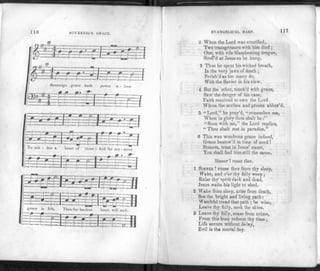 NO SOVEREIGN GRACE.
rf--~
:lz:s~
FF
bfc
1/ Severe
i—£r •
gn grace hmh power n - lone
—0 0 j
|| #—4: 1 | i L—-
1 * JJ * l-f-g-F:
4.
Fj-»-
=t
—j- -i-
=ts±±~t=~
1 | "1FC=e=
r~ r T
-~Z#ZT
To sub -
rr-r-
due a
0 - ,
heart of stone ;
« o" 1
JEbjEEt.
And the mo - merit
- f - r r - F
z±
-7
-^-U ::
•M
- 1 - i 1 1 .J ~ *
mimii
.4
' I
—L ' pri
grace is felt,
i
Then t
= N
lehardest heart wil
Lbb
' I I
melr.
^3
EVANGELICAL HA RP. 117
2 When the Lord was crucified,
Two transgressors with him died ;
One, with vile blaspheming tongue,
ScofFd at Jesus as he hung.
3 Thus he spent his wicked breath,
In the very jaws of death ;
Perish'd as too many do,
With the Savior in his view.
4 But the other, touch'd with grace,
Saw the danger of his case,
Faith received to own the Lord.
Whom the scribes and priests abhor'd.
5 "Lord," he pray'd, " remember me,
When in glory thou shalt be:"
"Soon with me," the Lord replies,
" Thou shalt rest in paradise."
0 This was wondrous grace indeed,
Grace bestow'd in time of need !
Sinners, trust in Jesus' name,
You shall find him still the same.
Sinner ! rouse the e.
1 SINNER !rouse thee from thy sleep,
Wake, and o'er thy folly weep ;
Raise thy spirit dark and dead,
Jesus wails his light to shed.
2 Wake from sleep, arise from death,
See the bright and living path :
Watchful tread that path ; be wise,
Leave thy folly, seek the skies.
8 Leave thy folly, cease from crime,
From this hour redeem thy time ;
Life secure without delay,
Evil is the mortal day.
 