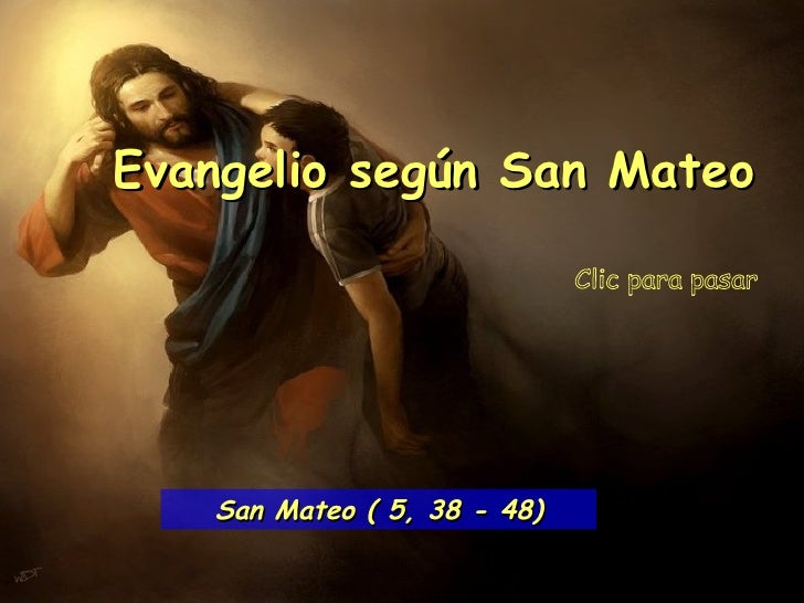 lectura del santo evangelio según san mateo 5 43 48