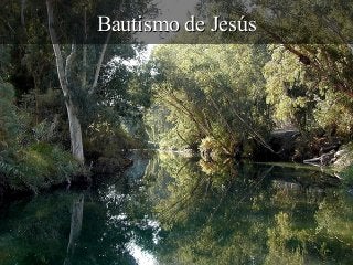 Bautismo de JesúsBautismo de Jesús
 