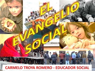 1CARMELO TROYA ROMERO - EDUCADOR SOCIAL
 
