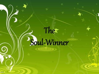 The
Soul-Winner
 