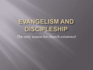 The only reason for church existence!

 