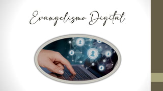 Evangelismo Digital
 