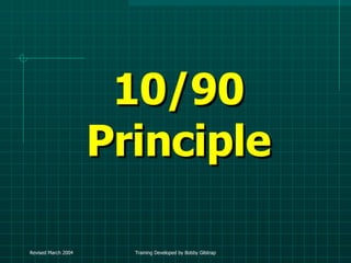 10/90 Principle 