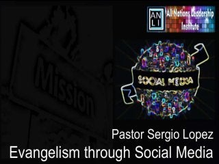 Evangelism through Social Media (All Nations Leadership Institute)