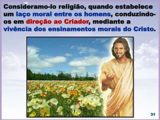 31
“A caridade é o processo de somar alegrias,
diminuir males, multiplicar esperanças e dividir
a felicidade para que a Terra se realize na
condição do esperado Reino de Deus.”
(XAVIER, Francisco Cândido. Pelo Espírito de
Emmanuel).
 