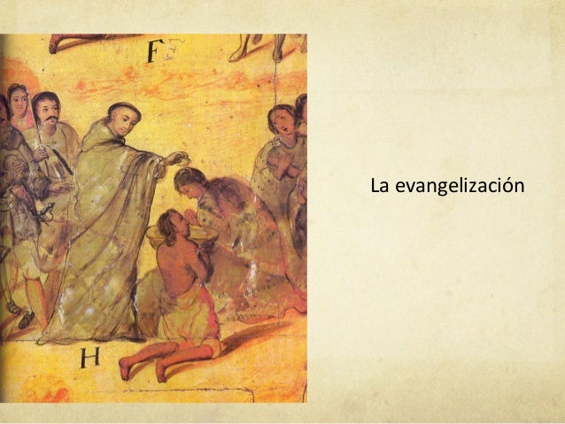 La Evangelizacion En La Nueva España