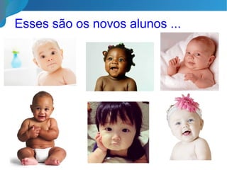 ou os velhos alunos que retornam
como filhos pródigos???
 