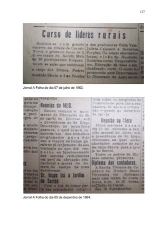 127
127
Jornal A Folha do dia 07 de julho de 1962.
Jornal A Folha do dia 05 de dezembro de 1964.
 