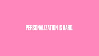 PERSONALIZATIONISHARD.