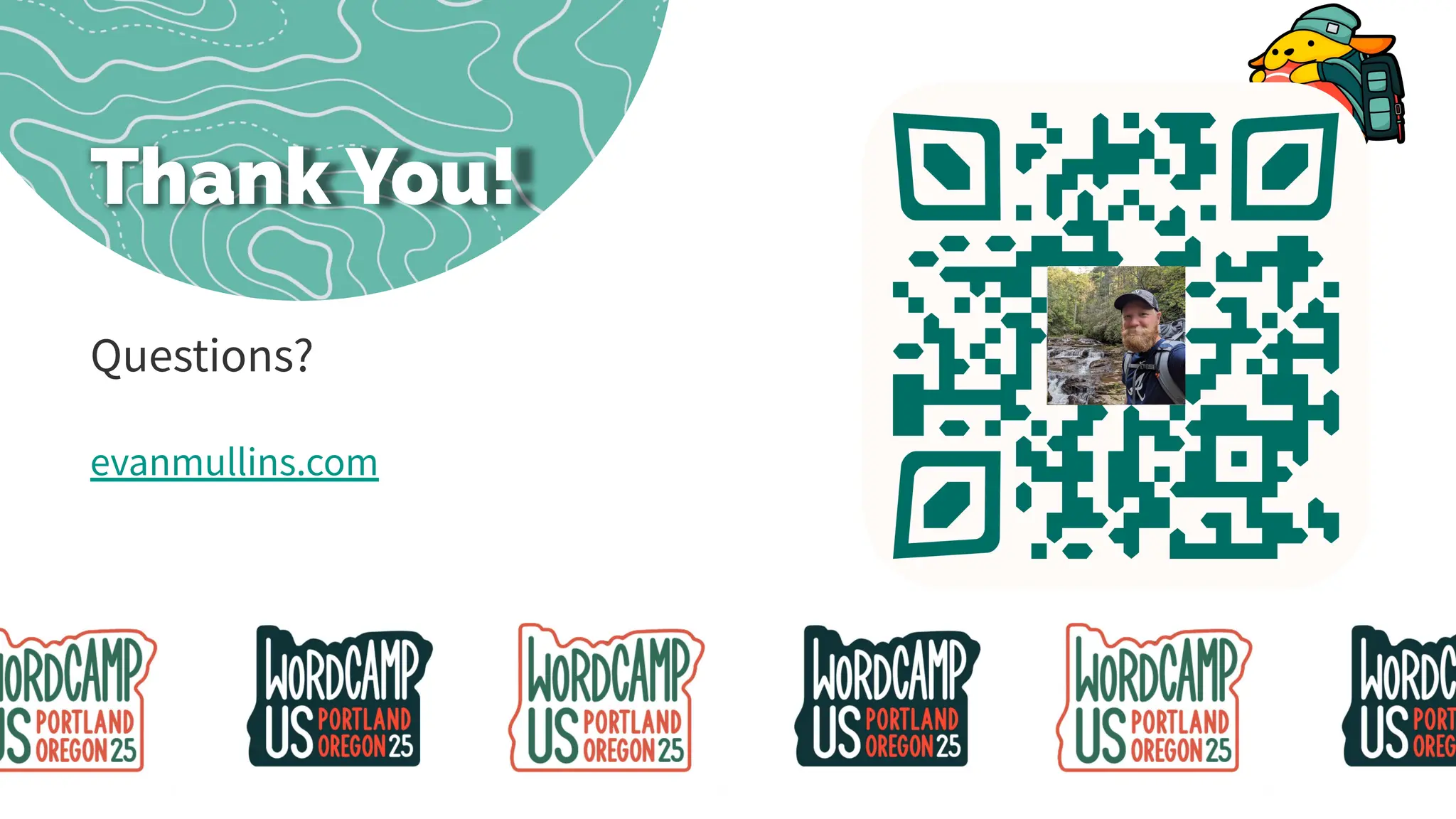 Questions?
evanmullins.com
Thank You!
 