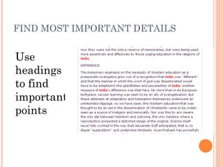 FIND MOST IMPORTANT DETAILS


Use
headings
to find
important
points
 
