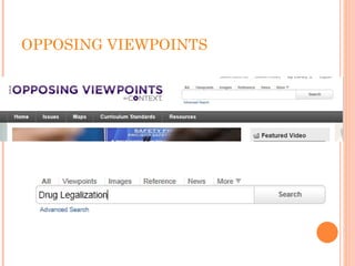 OPPOSING VIEWPOINTS
 