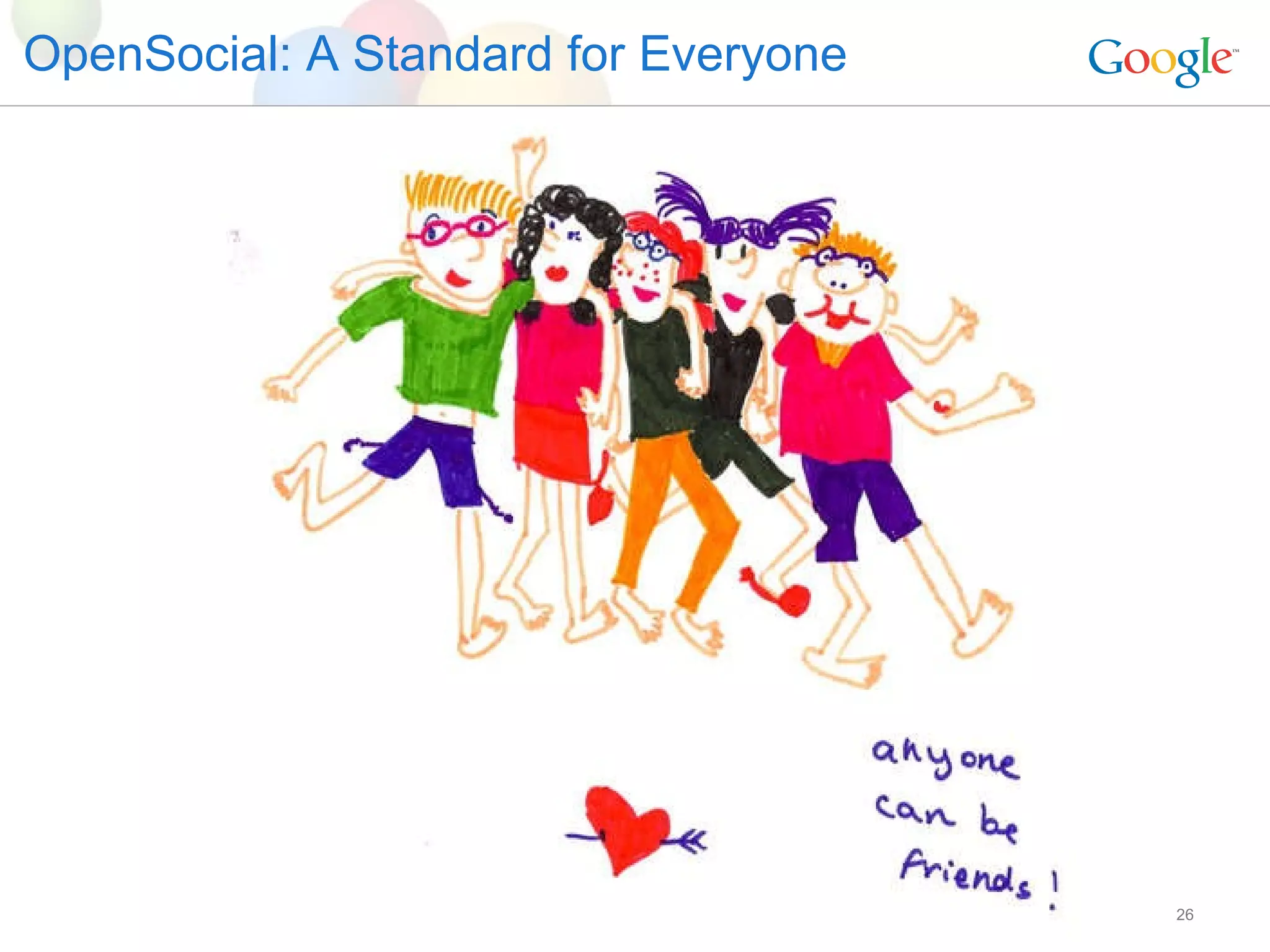 OpenSocial: A Standard for Everyone 