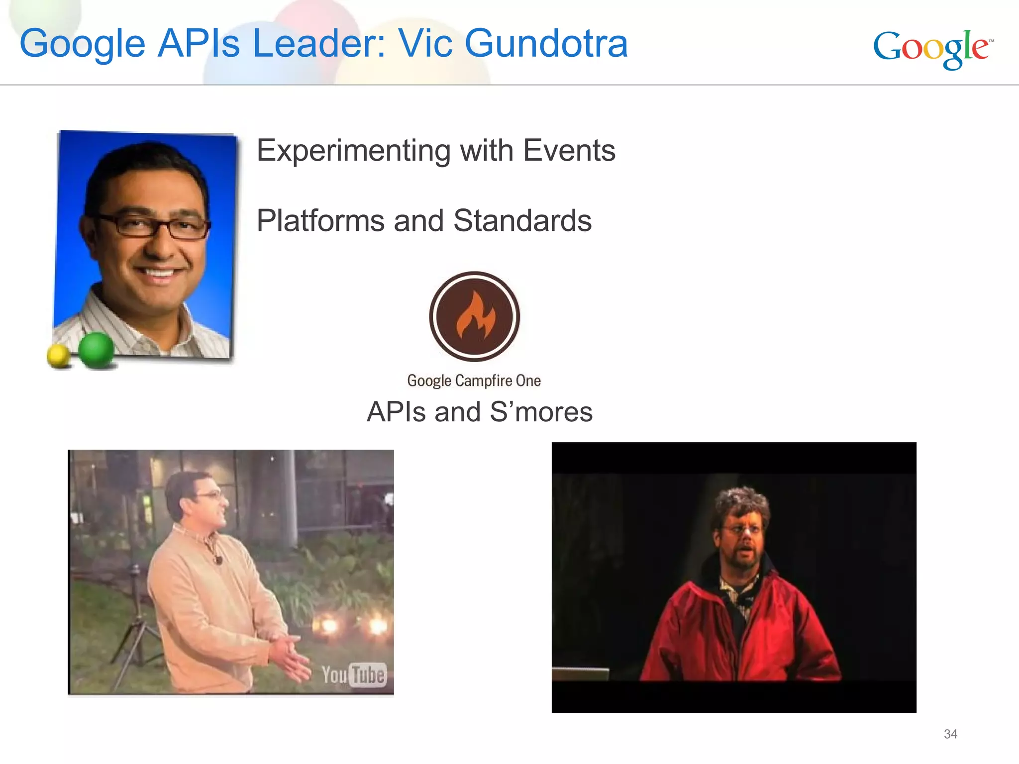 Google APIs Leader: Vic Gundotra Experimenting with Events Platforms and Standards APIs and S’mores 