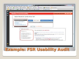 Example: FSR Usability Audit
 